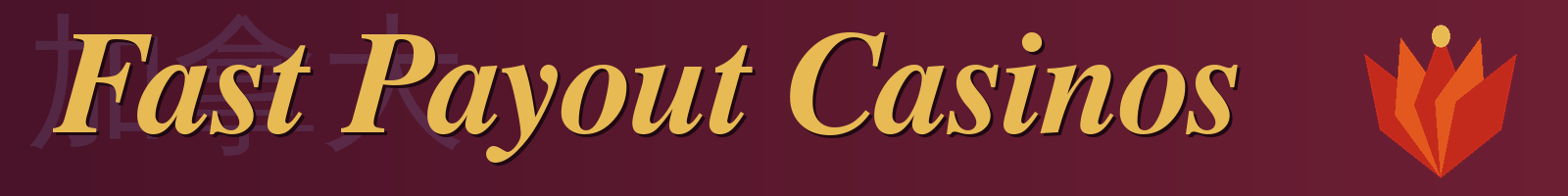 Fast Payout Casinos